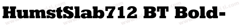 HumstSlab712 BT Bold字体转换